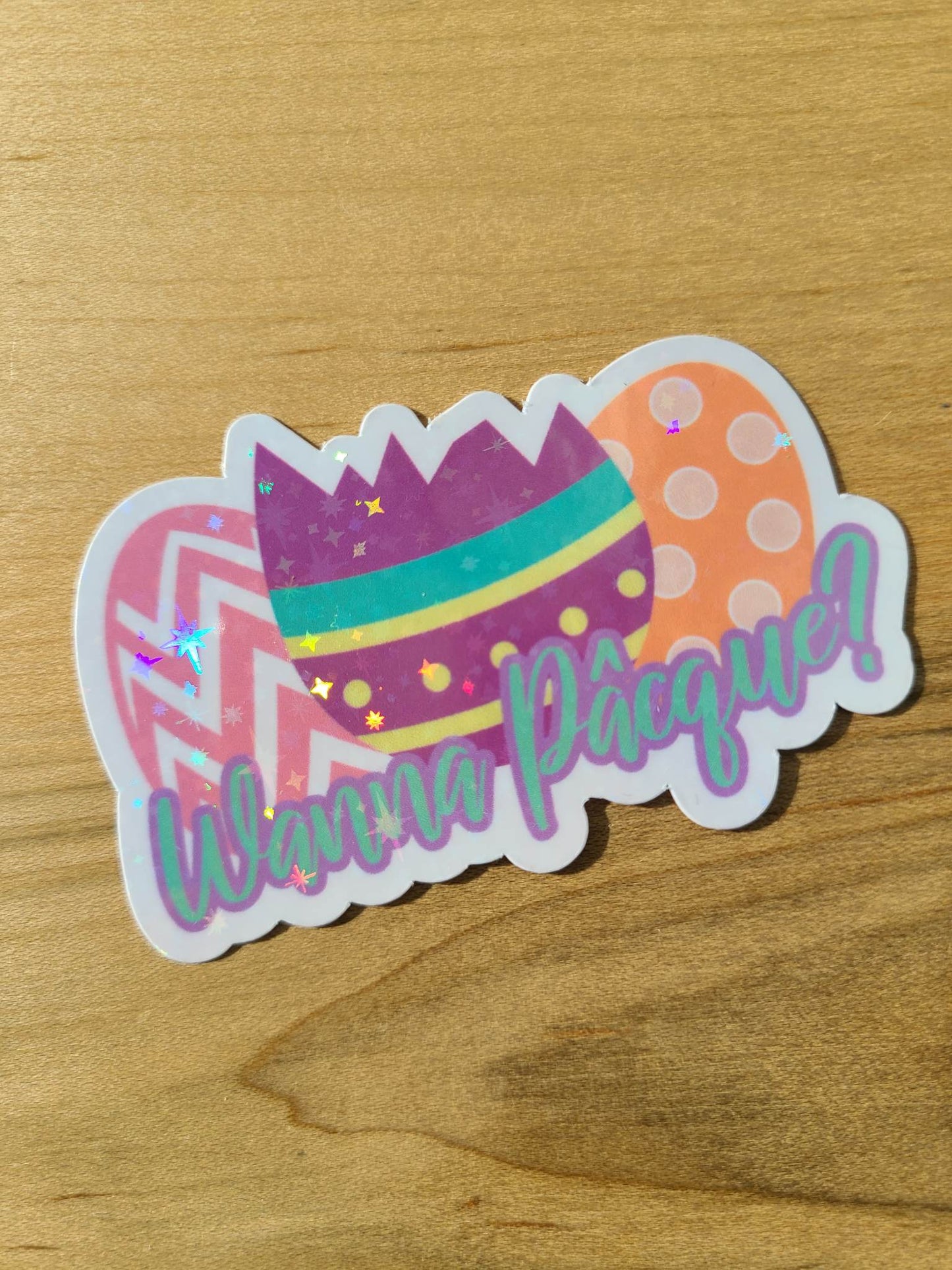 Wanna Pacque? Sticker