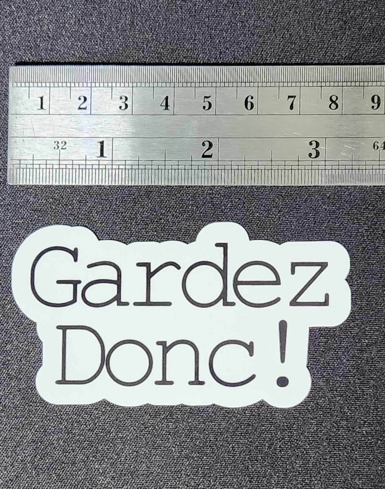 Gardez Donc Sticker