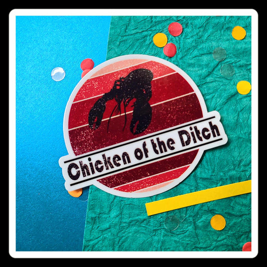 Chicken of the Ditch Crawfish Sticker