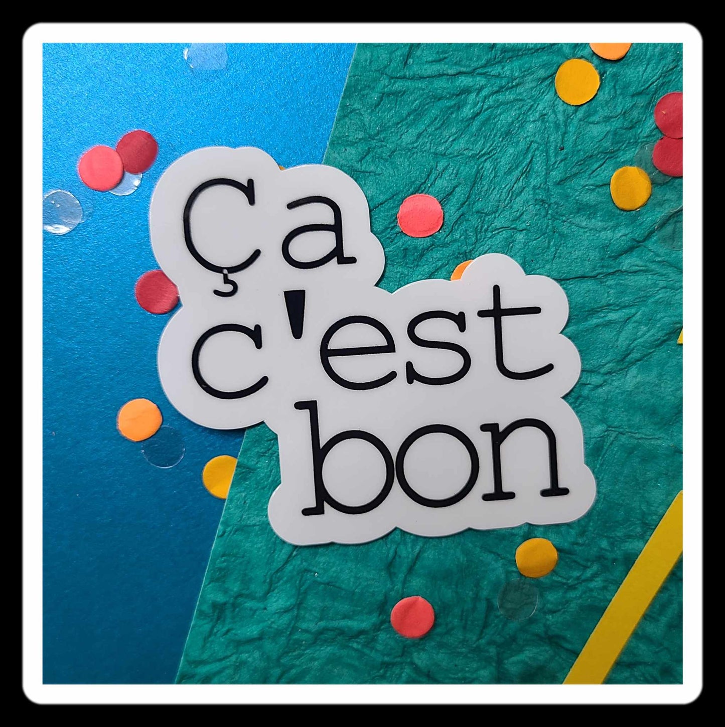 Ca C'est Bon Cajun Saying Sticker