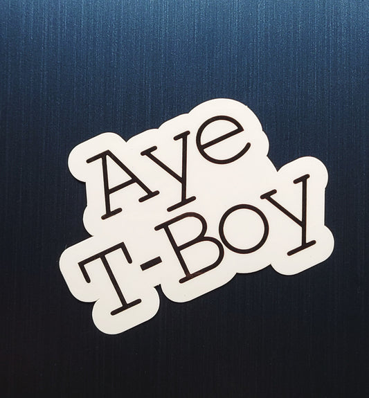 Aye T-Boy Sticker