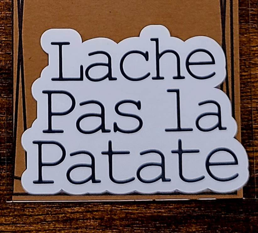 Lache Pas La Patate Sticker Grumpy Cajun
