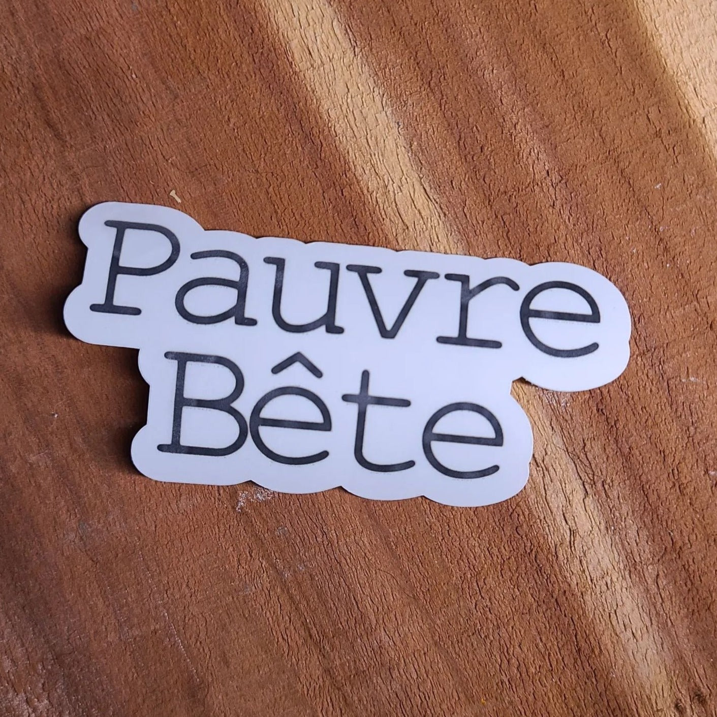 Pauvre Bête Sticker